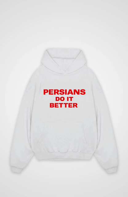 Persians do it better Oversized Hoodie